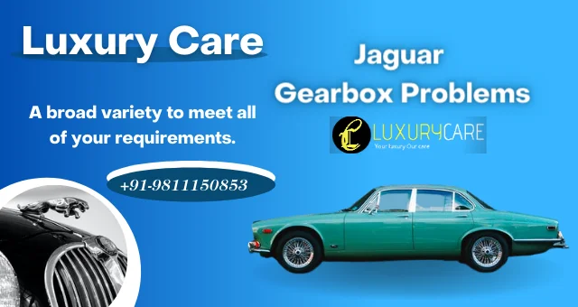 jaguar gearbox probelm
