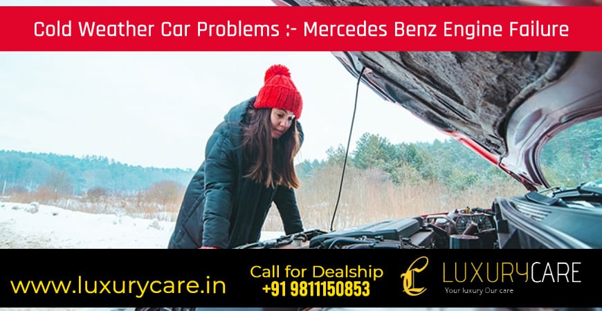 Cold Weather Car Problems: Mercedes Benz engine failure